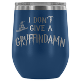 I Don't Give A Slythershit Ravencrap Hufflefuck Gryffindamn Engraved 12oz Wine Tumbler Cup - Funny Offensive Parody Mug (Gryffindamn) - Luxurious Inspirations