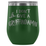 I Don't Give A Slythershit Ravencrap Hufflefuck Gryffindamn Engraved 12oz Wine Tumbler Cup - Funny Offensive Parody Mug (Gryffindamn) - Luxurious Inspirations