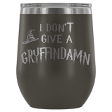 I Don't Give A Slythershit Ravencrap Hufflefuck Gryffindamn Engraved 12oz Wine Tumbler Cup - Funny Offensive Parody Mug (Gryffindamn) - Luxurious Inspirations