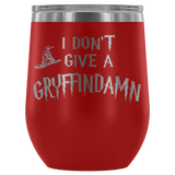 I Don't Give A Slythershit Ravencrap Hufflefuck Gryffindamn Engraved 12oz Wine Tumbler Cup - Funny Offensive Parody Mug (Gryffindamn) - Luxurious Inspirations