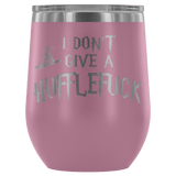 I Don't Give A Slythershit Ravencrap Hufflefuck Gryffindamn Engraved 12oz Wine Tumbler Cup - Funny Offensive Parody Mug (Hufflefuck) - Luxurious Inspirations