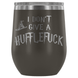 I Don't Give A Slythershit Ravencrap Hufflefuck Gryffindamn Engraved 12oz Wine Tumbler Cup - Funny Offensive Parody Mug (Hufflefuck) - Luxurious Inspirations