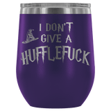 I Don't Give A Slythershit Ravencrap Hufflefuck Gryffindamn Engraved 12oz Wine Tumbler Cup - Funny Offensive Parody Mug (Hufflefuck) - Luxurious Inspirations