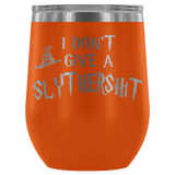I Don't Give A Slythershit Ravencrap Hufflefuck Gryffindamn Engraved 12oz Wine Tumbler Cup - Funny Offensive Parody Mug (Slythershit) - Luxurious Inspirations