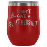 I Don't Give A Slythershit Ravencrap Hufflefuck Gryffindamn Engraved 12oz Wine Tumbler Cup - Funny Offensive Parody Mug (Slythershit) - Luxurious Inspirations