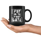 I Fist On The First Date Funny Offensive Mug - Funny Sexual Vulgar Anal Fistcon Coffee Cup - Luxurious Inspirations