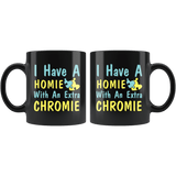 I Have A Homie With An Extra Chromie Mug - Down Syndrome Month Awareness Coffee Cup - Luxurious Inspirations