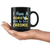 I Have A Homie With An Extra Chromie Mug - Down Syndrome Month Awareness Coffee Cup - Luxurious Inspirations