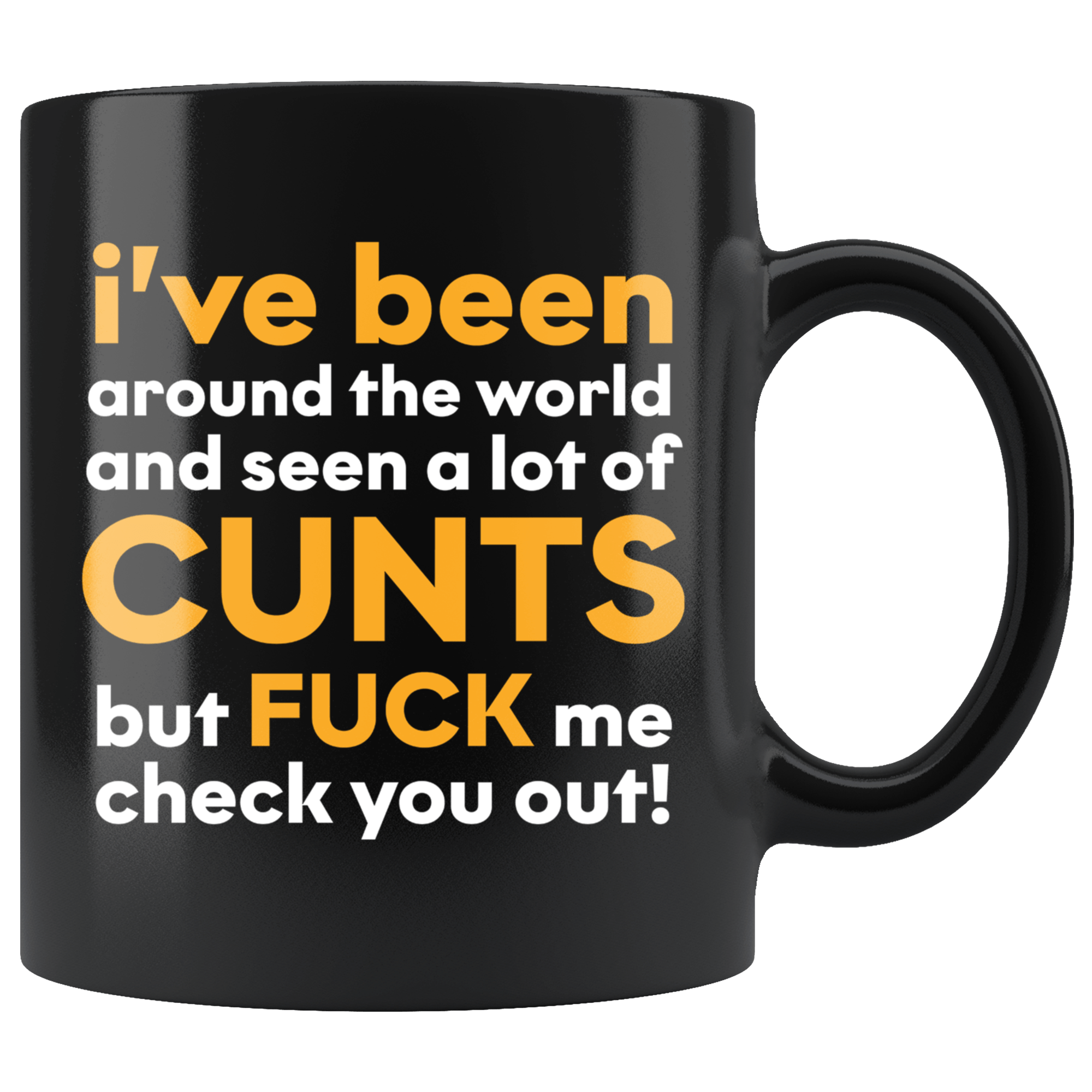 Funny Vulgar Offensive Quote T-Shirt – 'I Have Seen A Lot Of Cunts...' Saying, 100% Cotton Unisex Tee