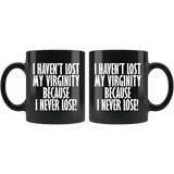 I Haven't Lost My Virginity Because I Never Lose Gaming Mug - Funny Game Nerd Geek Coffee Cup - Luxurious Inspirations