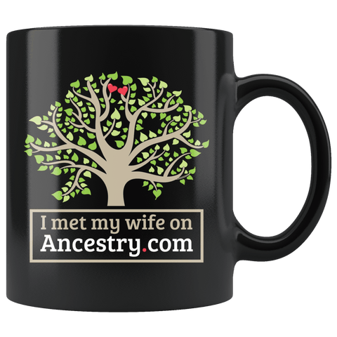 I Met My Wife On Ancestry.com Mug - Funny Offensive Adult Humor Coffee Cup - Luxurious Inspirations