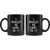 I Really Do Care Do You U U? Mug Melania Trump immigration Anti Border Children Don't Coffee Cup - Luxurious Inspirations