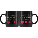 I Spend All My Money On Dice Mug - DND DM D20 D1 Critical Hit Miss Fail Dice Coffee Cup - Luxurious Inspirations