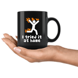 I Tried It At Home Mug - Funny Science Experiment Gone Wrong Coffee Cup - Luxurious Inspirations