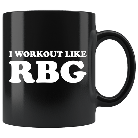 I Workout Like RBG Mug - Great RB Workout Supreme Court Coffee Cup - Luxurious Inspirations