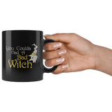 You Coulda Had A Bad Witch Ghost Costumes Children Candy Trick or Treat Makeup Mug Coffee Cup - Luxurious Inspirations