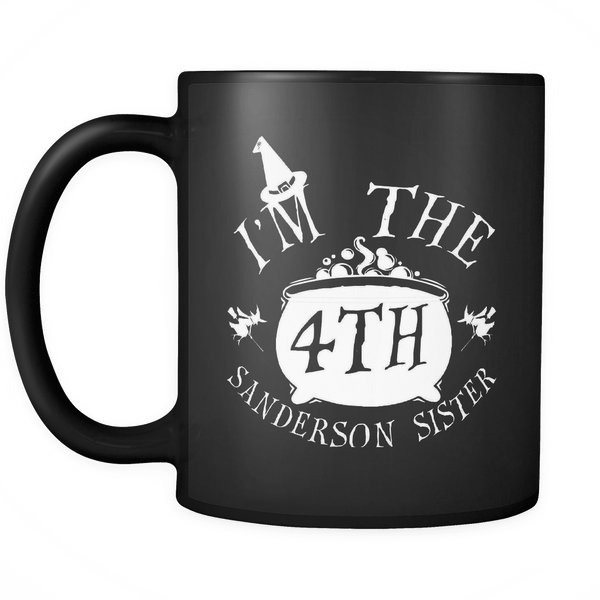 I'm the Fourth Sanderson Sister Mug - Funny Hocus Pocus Halloween Coffee Cup - Luxurious Inspirations