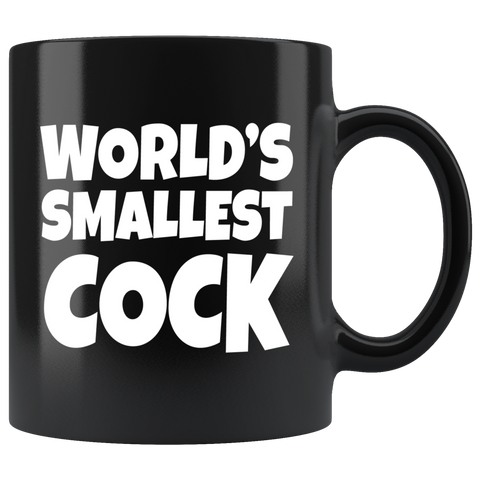 World's Smallest Cock Black 11 oz Mug - Funny Micropenis penis offensive Joke Cup - Binge Prints