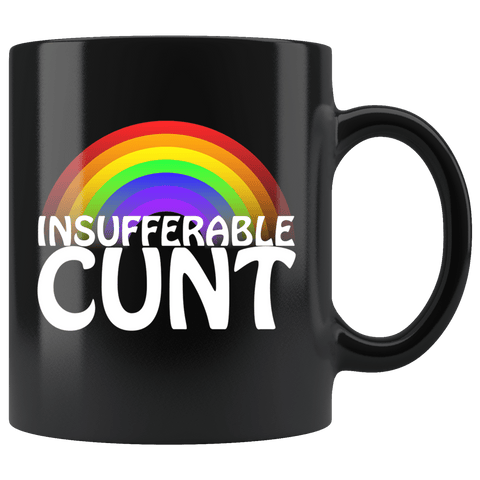 Insufferable Cunt Mug - Funny Offensive Rainbow Rude Crude Vulgar Gag Gift Coffee Cup - Luxurious Inspirations