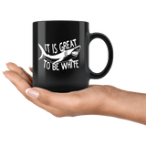 It's Great To Be White Shark Mug - Funny Offensive Troublemaker Coffee Cup - Luxurious Inspirations