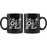 I have an oil for that essence yoga meditation coffee cup mug - Luxurious Inspirations