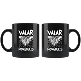 Valar Morghulis Braavosi greeting High Valyrian language  All men must die  Valar Dohaeris is its accompanying greeting  All men must serve coffee cup mug - Luxurious Inspirations