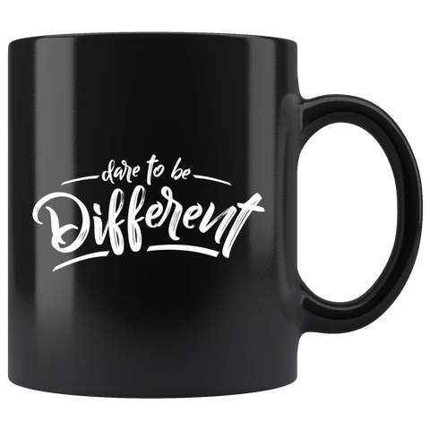 Dare to be different  courageous inspirational coffee cup mug - Luxurious Inspirations