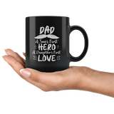Dad A Son's First Hero A Daughter's First Love Coffee Cup Mug - Luxurious Inspirations