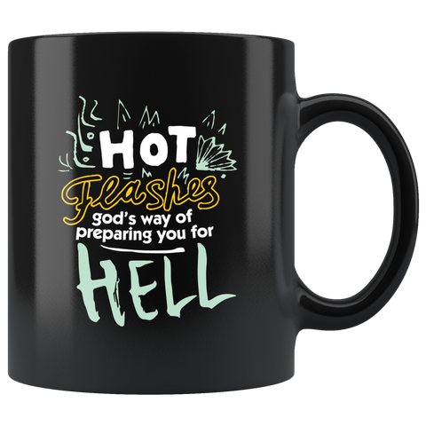Hot flashes god's way of preparing you for hell period women satan coffee cup mug - Luxurious Inspirations