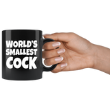 World's Smallest Cock Black 11 oz Mug - Funny Micropenis penis offensive Joke Cup - Binge Prints
