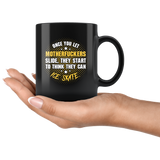 Once you let motherfuckers slide they start to think they can ice skate arena rink assholes coffee cup mug - Luxurious Inspirations