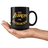 Lebron VS Everybody Los Angeles Basketball Mug - Fan Coffee Cup - Luxurious Inspirations