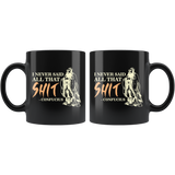 I Never Said All That Shit Confucius Coffee Cup Mug - Luxurious Inspirations