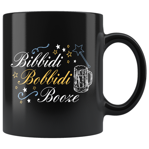 Bibbidi Bobbidi Booze funny alcohol wine beer bar club adults Halloween costumes holiday coffee cup mug - Luxurious Inspirations