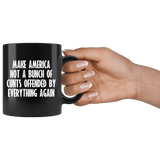 Make American Not A Bunch Of Cunts Offended By Everything Again Mug - Funny Offensive Vulgar Trump Coffee Cup - Luxurious Inspirations