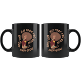 May Your Fro Grow And Your Skin Glow Black History Mug - Proud Coffee Cup - Luxurious Inspirations