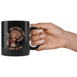 May Your Fro Grow And Your Skin Glow Black History Mug - Proud Coffee Cup - Luxurious Inspirations