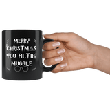 Merry Christmas You Filthy Muggle Mug - Funny Xmas Adult Humor Offensive Crude Not Today Coffee Cup - Luxurious Inspirations