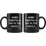 Merry Christmas You Filthy Muggle Mug - Funny Xmas Adult Humor Offensive Crude Not Today Coffee Cup - Luxurious Inspirations
