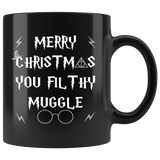 Merry Christmas You Filthy Muggle Mug - Funny Xmas Adult Humor Offensive Crude Not Today Coffee Cup - Luxurious Inspirations