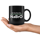 Do You Have Any Sodium Hypobromite? NaBro Coffee Cup Mug - Luxurious Inspirations