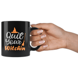 Quit Your Witchin Happy Halloween Witches Ghost Costumes Children Candy Trick or Treat Makeup Mug Coffee Cup - Luxurious Inspirations