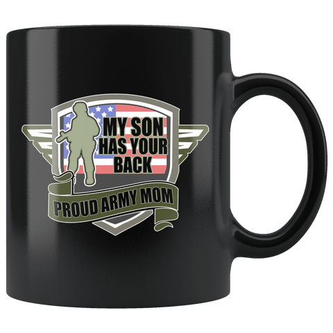 My Son Has Your Back Mug - Proud Army Mom Military Veteran Coffee Cup - Luxurious Inspirations