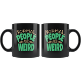 Normal people are weird different special stand out coffee cup mug - Luxurious Inspirations