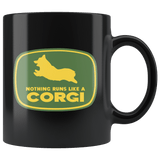 Nothing Runs Like A Corgi Mug - Funny Dog Owner Lover Farming Spoof Parody Coffee Cup - Luxurious Inspirations