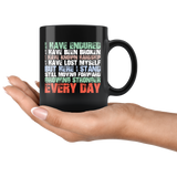 I have endured I have been broken I have known hardship I have lost myself but here I stand still moving forward growing stronger every day goals motivation inspiration coffee cup mug - Luxurious Inspirations