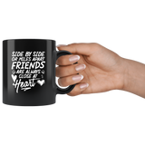 Side by side or miles apart friends are always close at heart besties bff forever love closeness coffee cup mug - Luxurious Inspirations