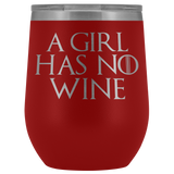 A Girl Has No Wine Tumbler Mug - Funny GOT Fan Mother's Day Mom Girlfriend Wife Name Arya Alcohol Coffee Cup - Luxurious Inspirations