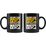 You don't stop water skiing when you get old, you get old when you stop water skiing senior citizens retirement lakes ocean summer coffee cup mug - Luxurious Inspirations