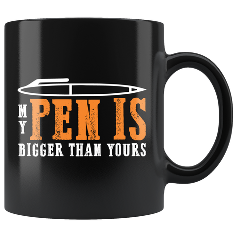 My pen is bigger than yours length jokes penis men boys locker room shower coffee cup mug - Luxurious Inspirations